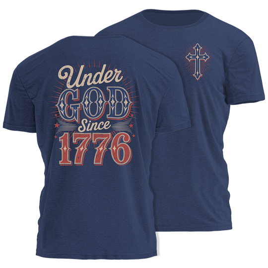 Under God Since 1776 Tee - 4807