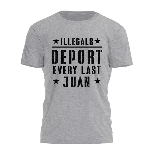 Deport Every Last Juan Tee - 4977