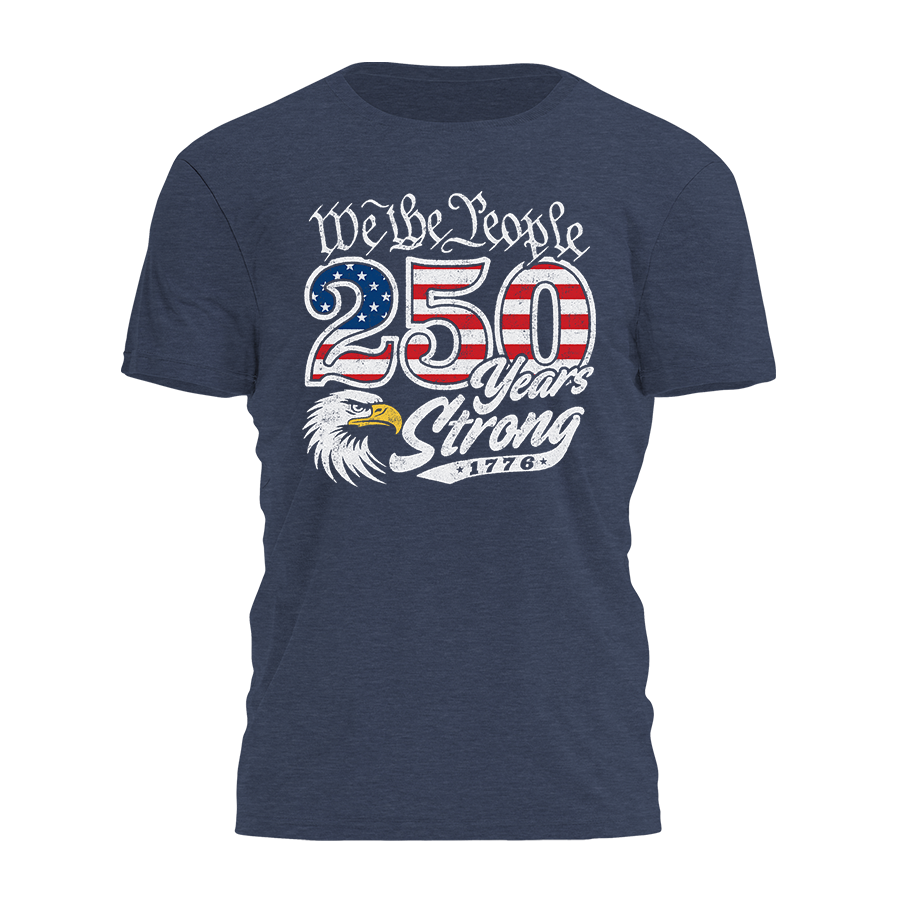 250 Years Strong 1776 Tee - 4678