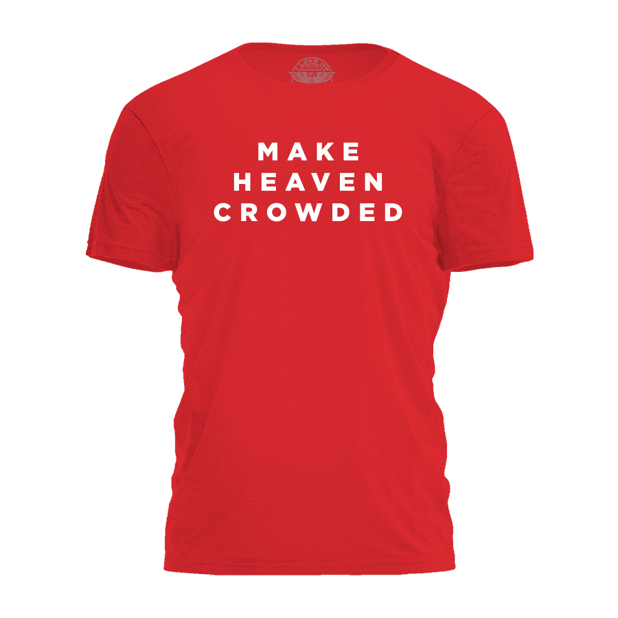 Make Heaven Crowded Tee - 4156
