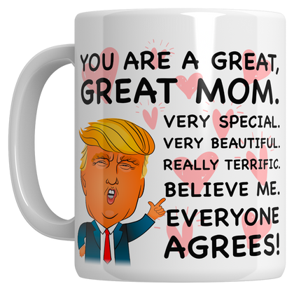 You Are A Great Mom - 11oz Mug  - 2128