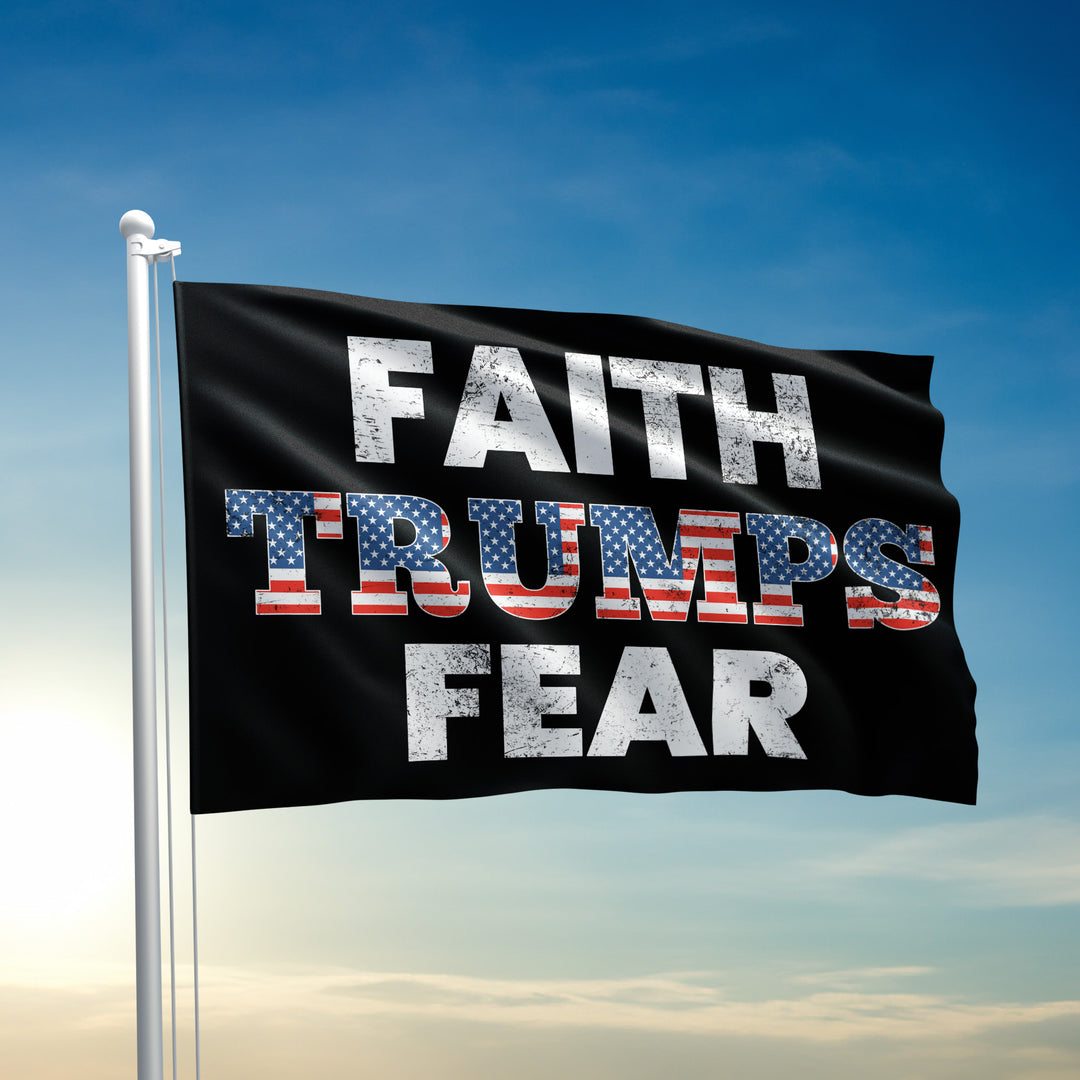 Faith Trumps Fear Flag - 2426