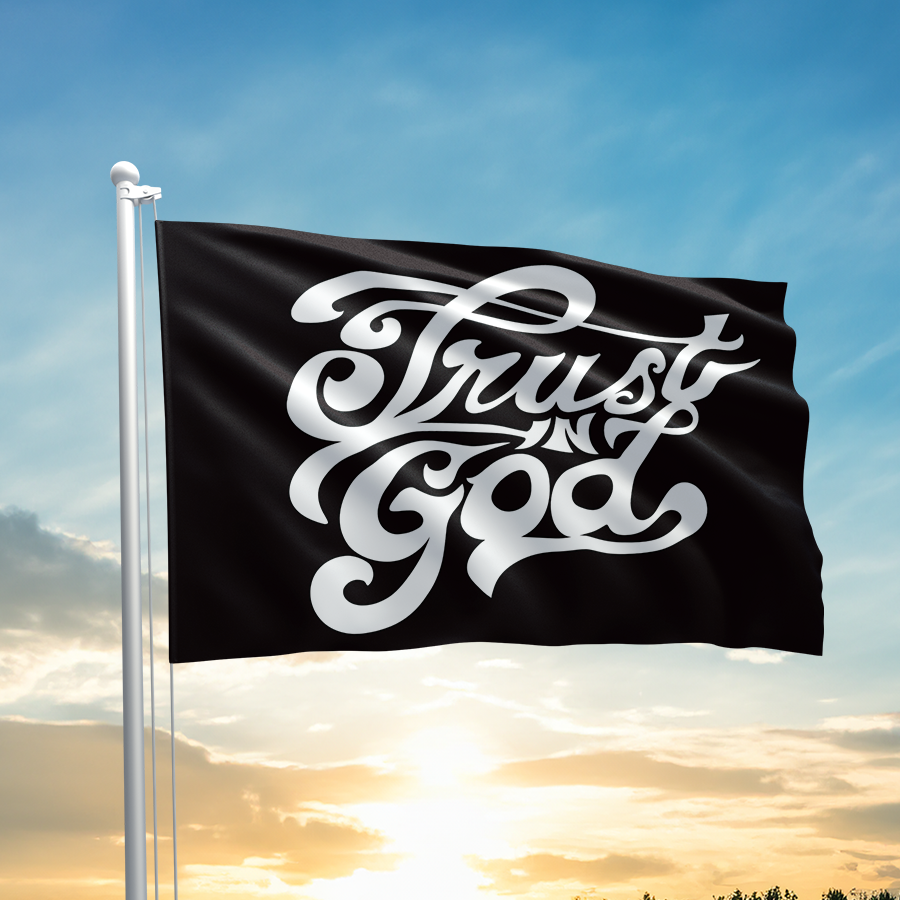 Trust In God Flag - Hand Script - 2271