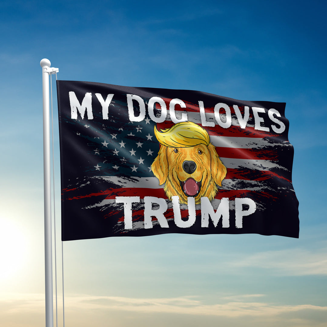 My Dog Loves Trump Flag