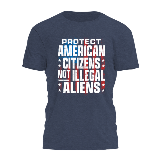 Protect American Citizens Tee - 4609