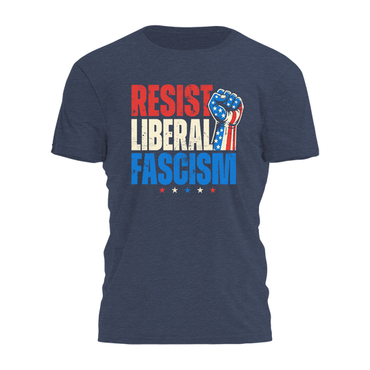 Resist Liberal Fascism Tee - 4514