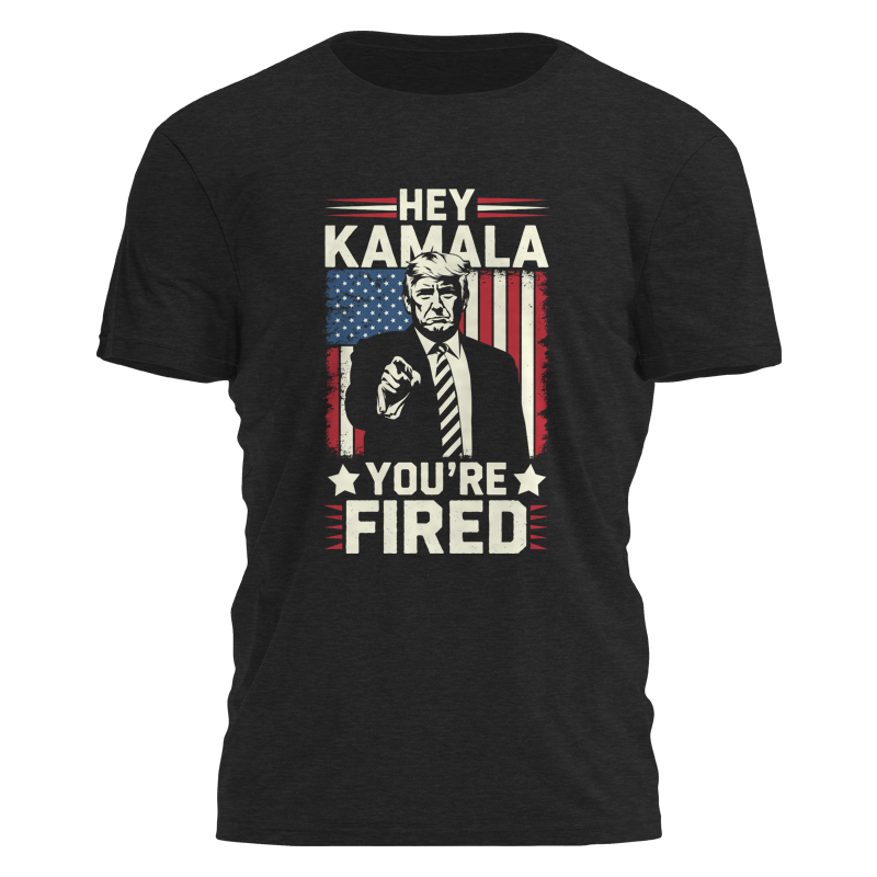 Hey Kamala - You're Fired Tee - 3151