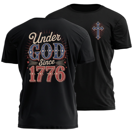 Under God Since 1776 Tee - 4807