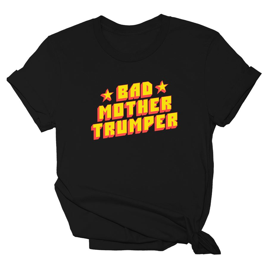 Bad Mother Trumper - Retro