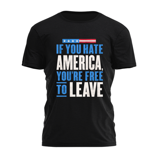 If You Hate America Tee - 4376