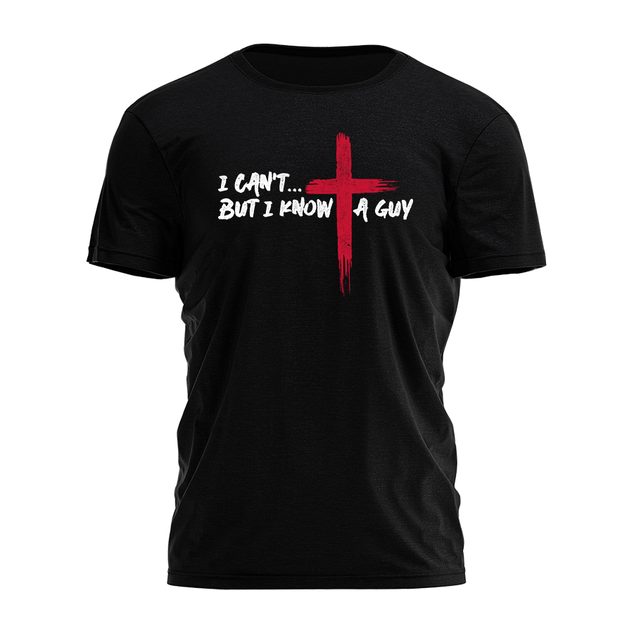 I Can't But I Know A Guy Tee - 5050