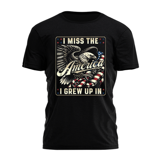 I Miss the America I Grew Up In Tee 7777