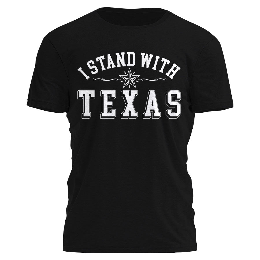 I Stand With Texas Shirt Tee