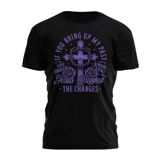 Jesus Dropped the Charges Tee - 4401