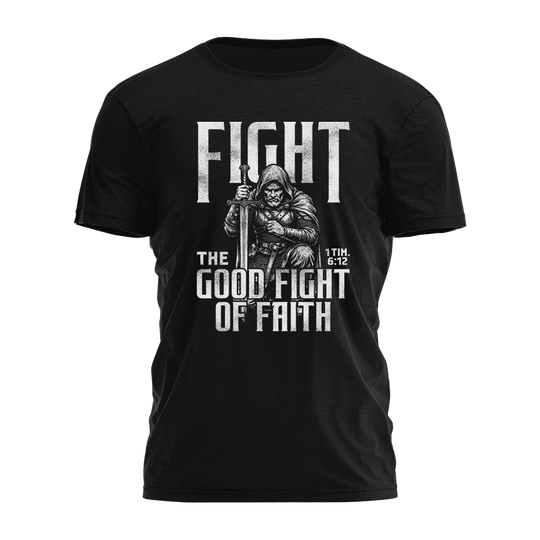 Fight The Good Fight Tee - 4813