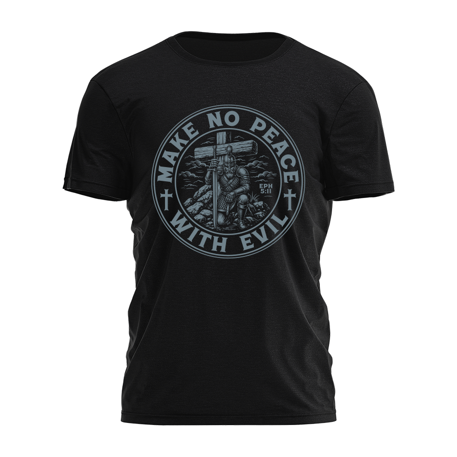 Make No Peace With Evil Tee - 5195