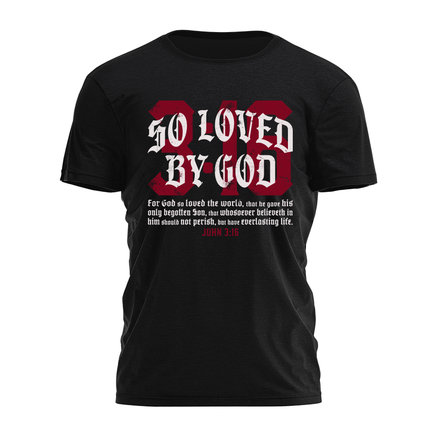 So Loved By God Tee - 5202