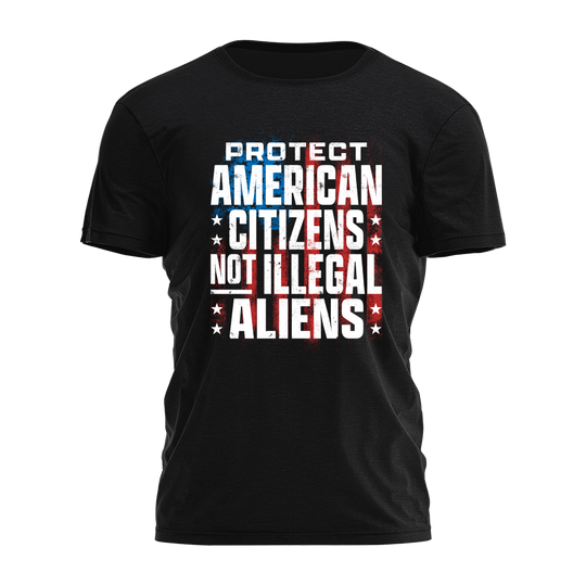 Protect American Citizens Tee - 4609