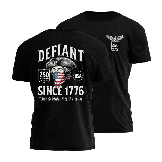 Defiant Since 1776 Tee - 4846