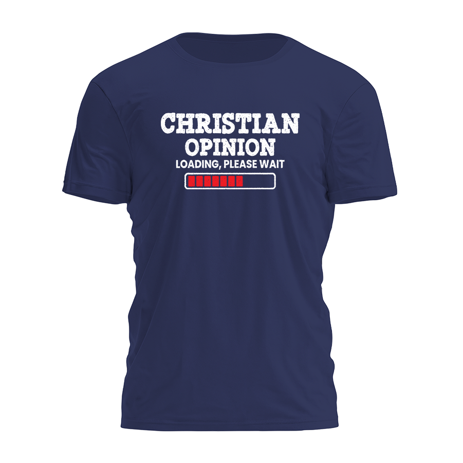 Christian Opinion Tee - 4874