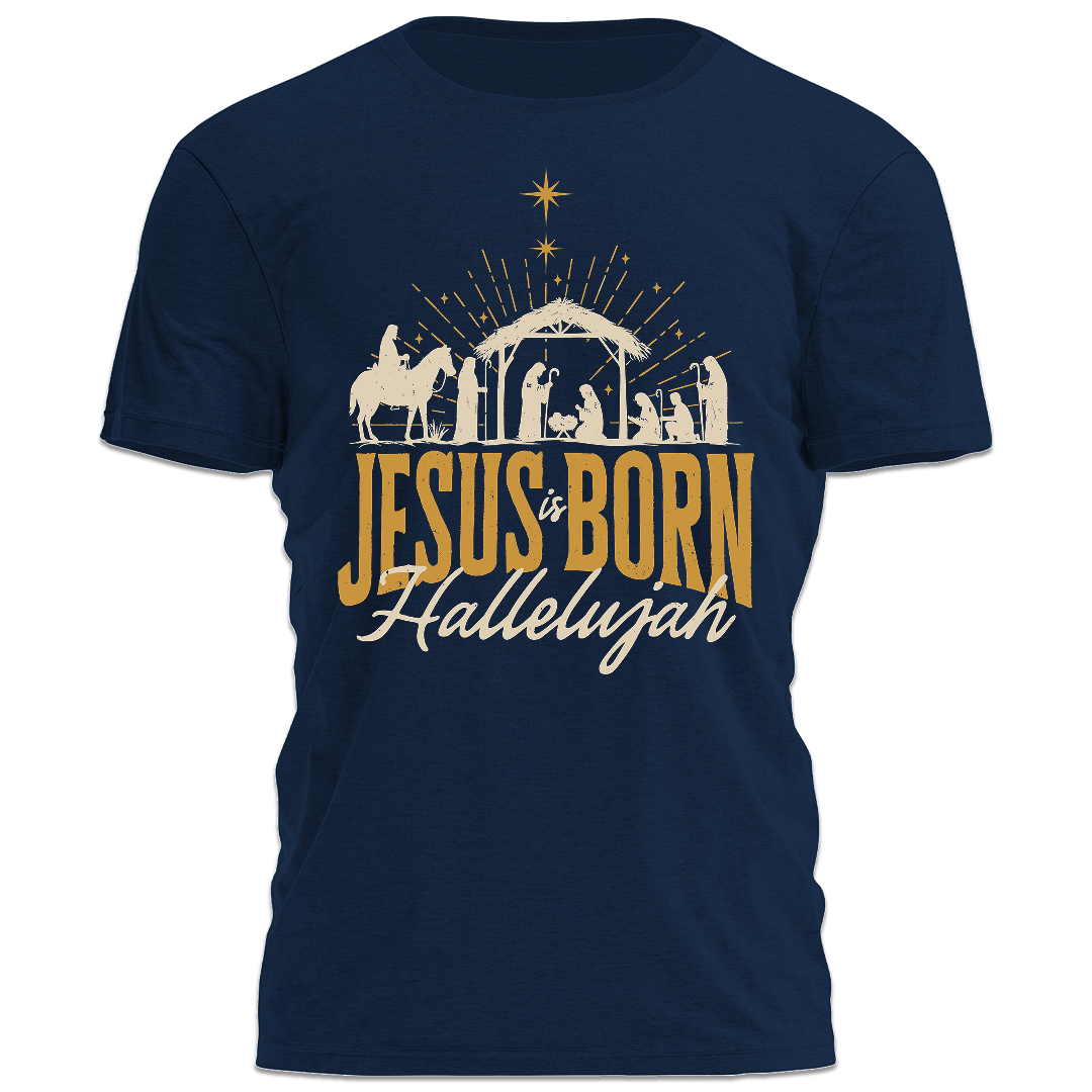 Jesus Is Born Hallelujah Tee - 5209