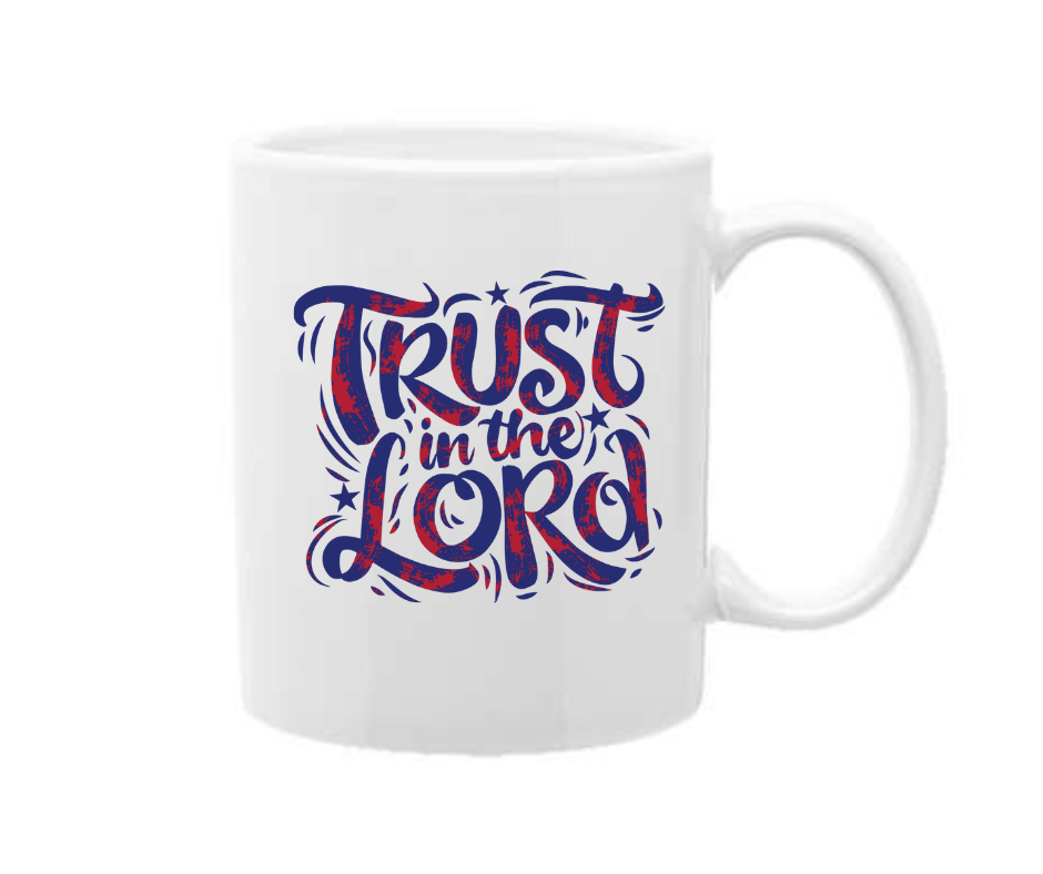 Trust in the Lord 11oz Mug - 2310