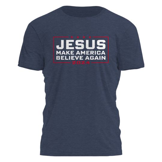 Jesus '24 - Make America Believe Tee - 2232