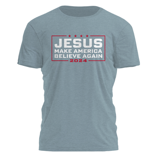 Jesus '24 - Make America Believe Tee - 2232