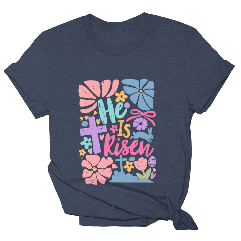 He Is Risen Tee - 3643