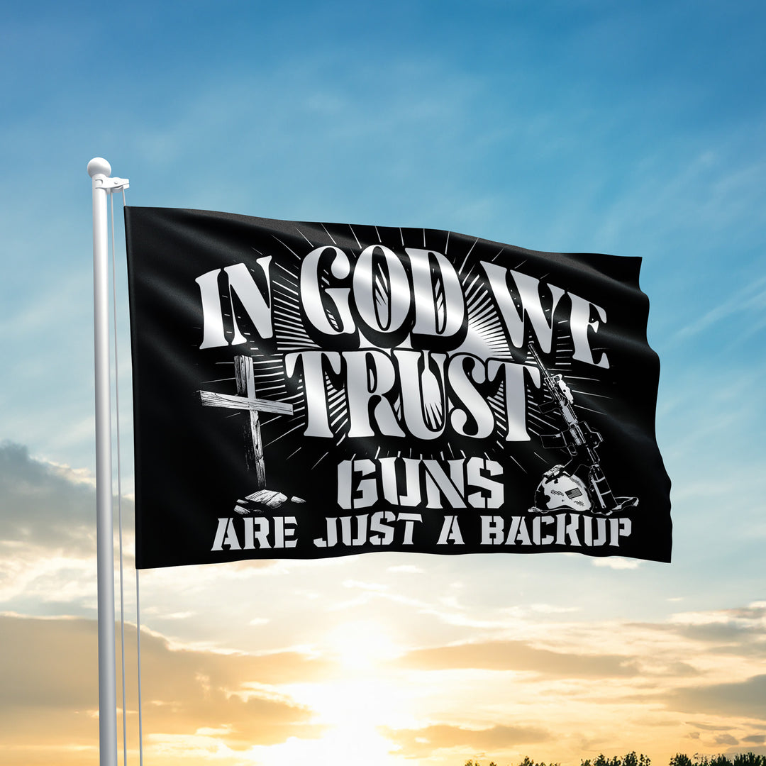 In God We Trust, Guns Are Just a Backup Flag