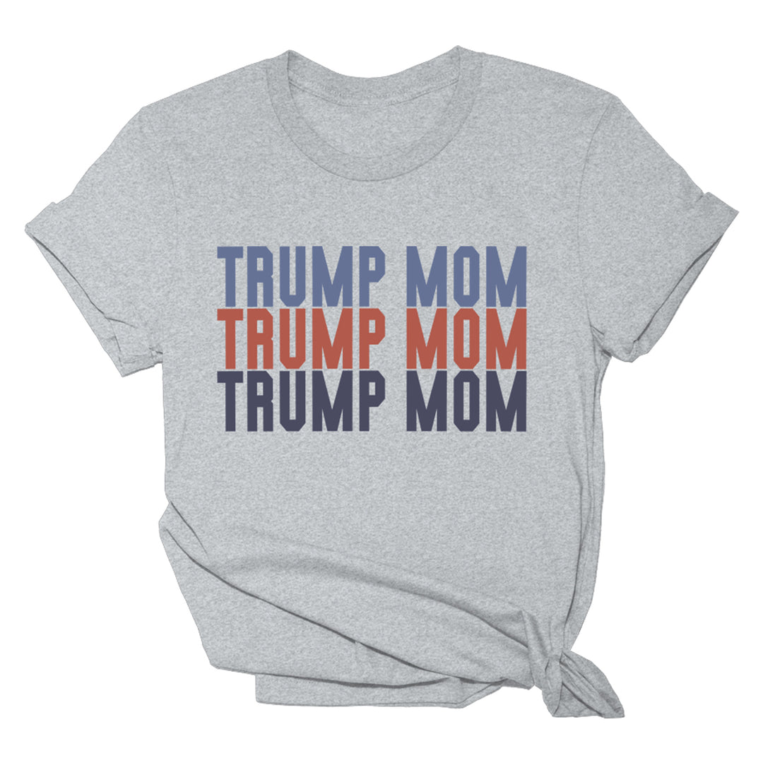 Trump Mom Trump Mom Trump Mom Shirt Tee