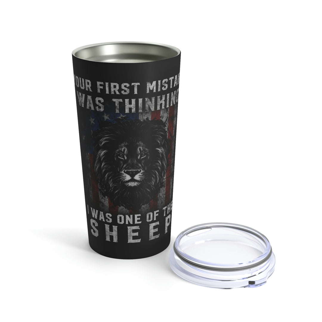 Your First Mistake Tumbler 20oz