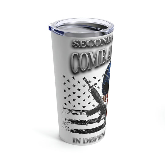 Come and Take It Tumbler 20oz