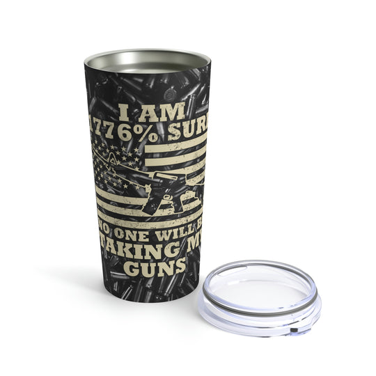 I'm 1776% Sure Tumbler 20oz