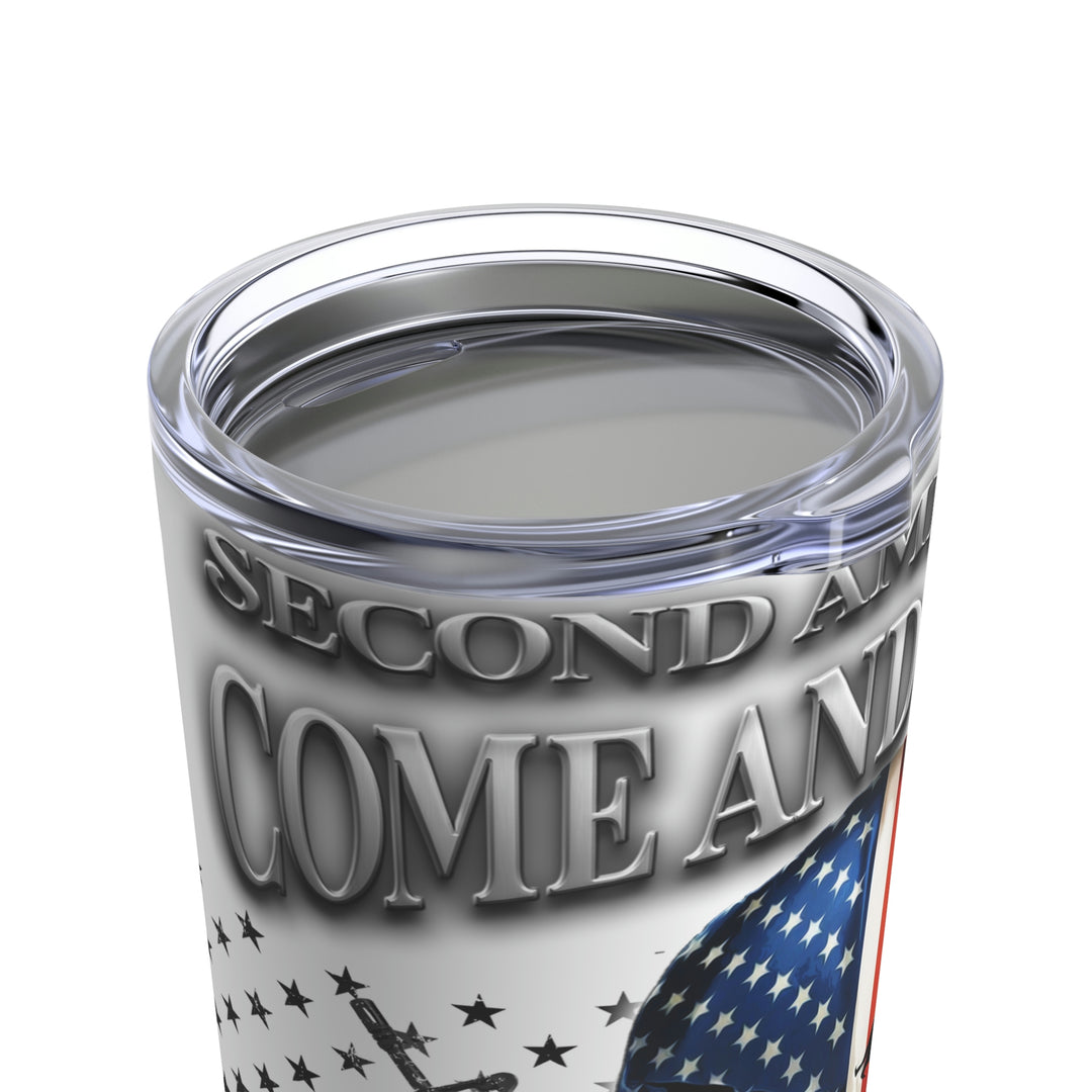 Come and Take It Tumbler 20oz