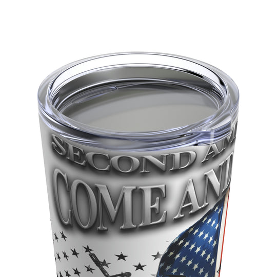 Come and Take It Tumbler 20oz