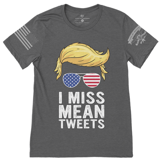 I Miss Mean Tweets T-Shirt
