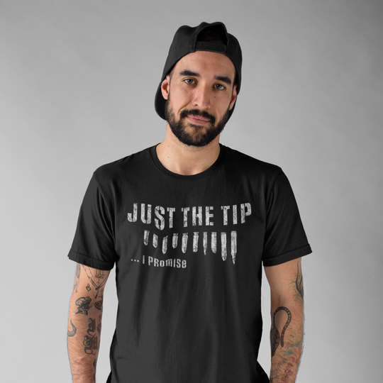 Just The Tip T-Shirt