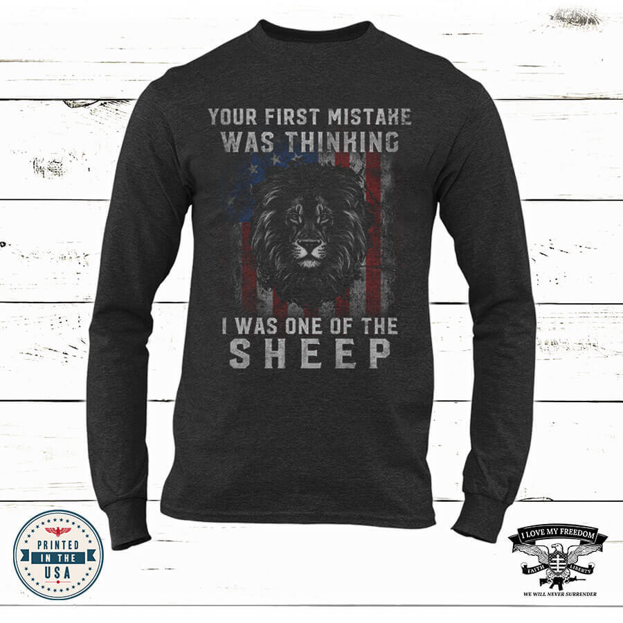 Long Sleeve Lions Not Sheep Shirt - I Love My Freedom