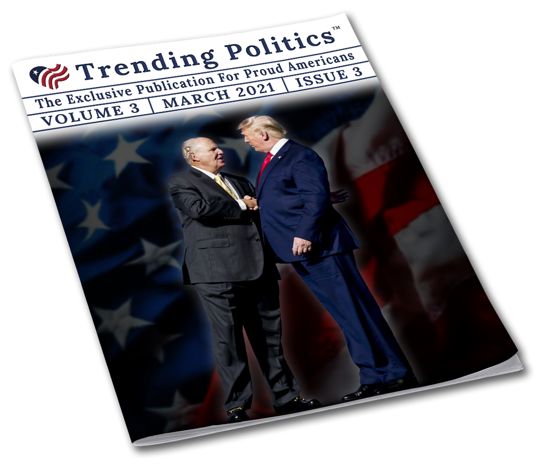Volume 3 Issue 3 - March 2021 Trending Politics Newsletter - I Love My Freedom
