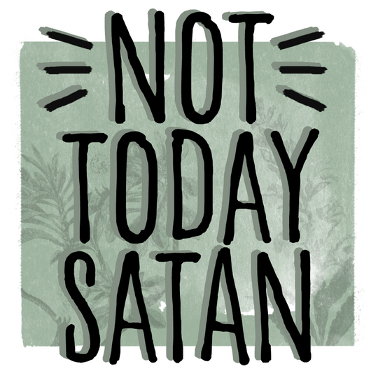 Not Today Satan Decal