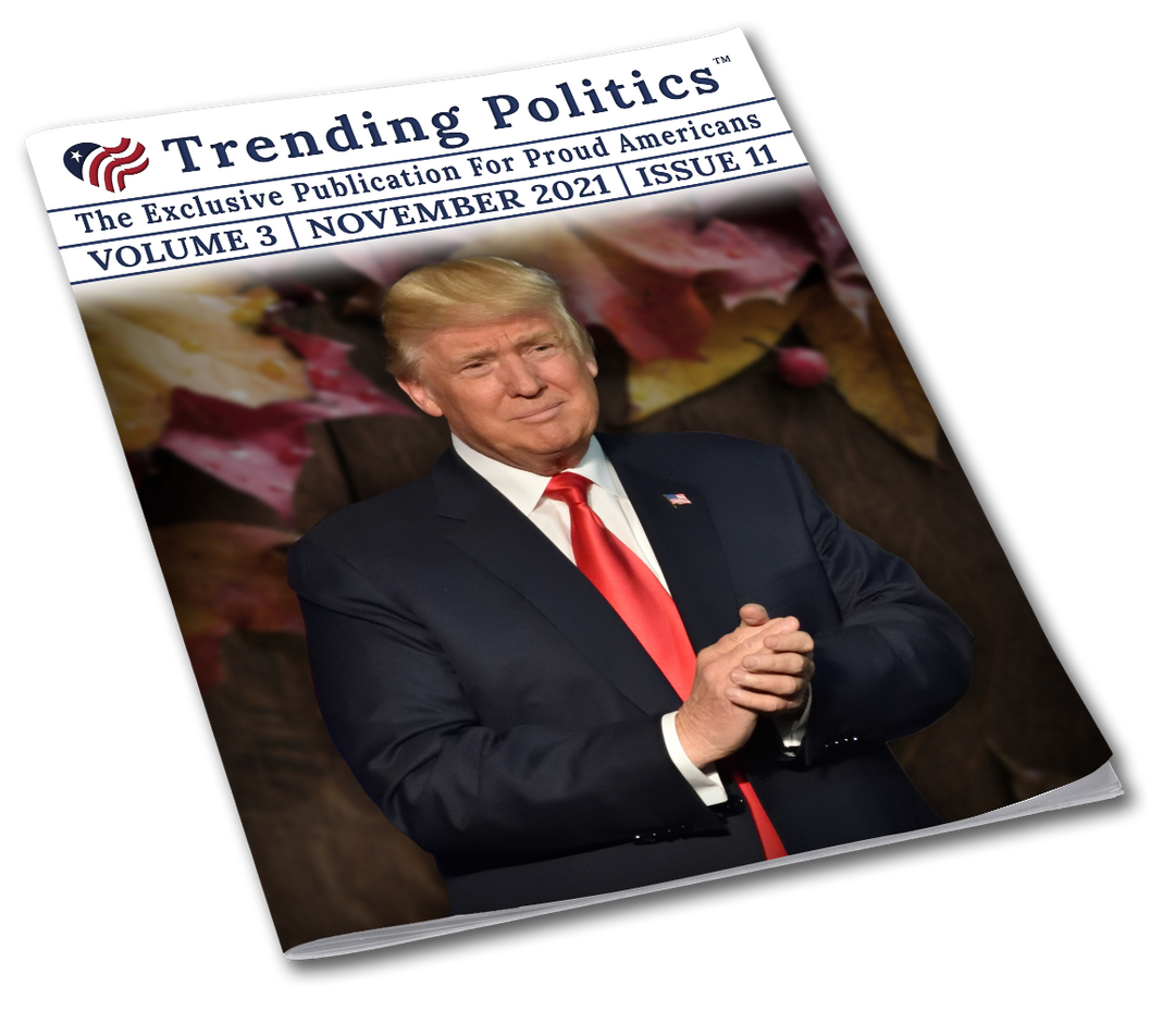 Volume 3 Issue 11 - November 2021 Trending Politics Newsletter