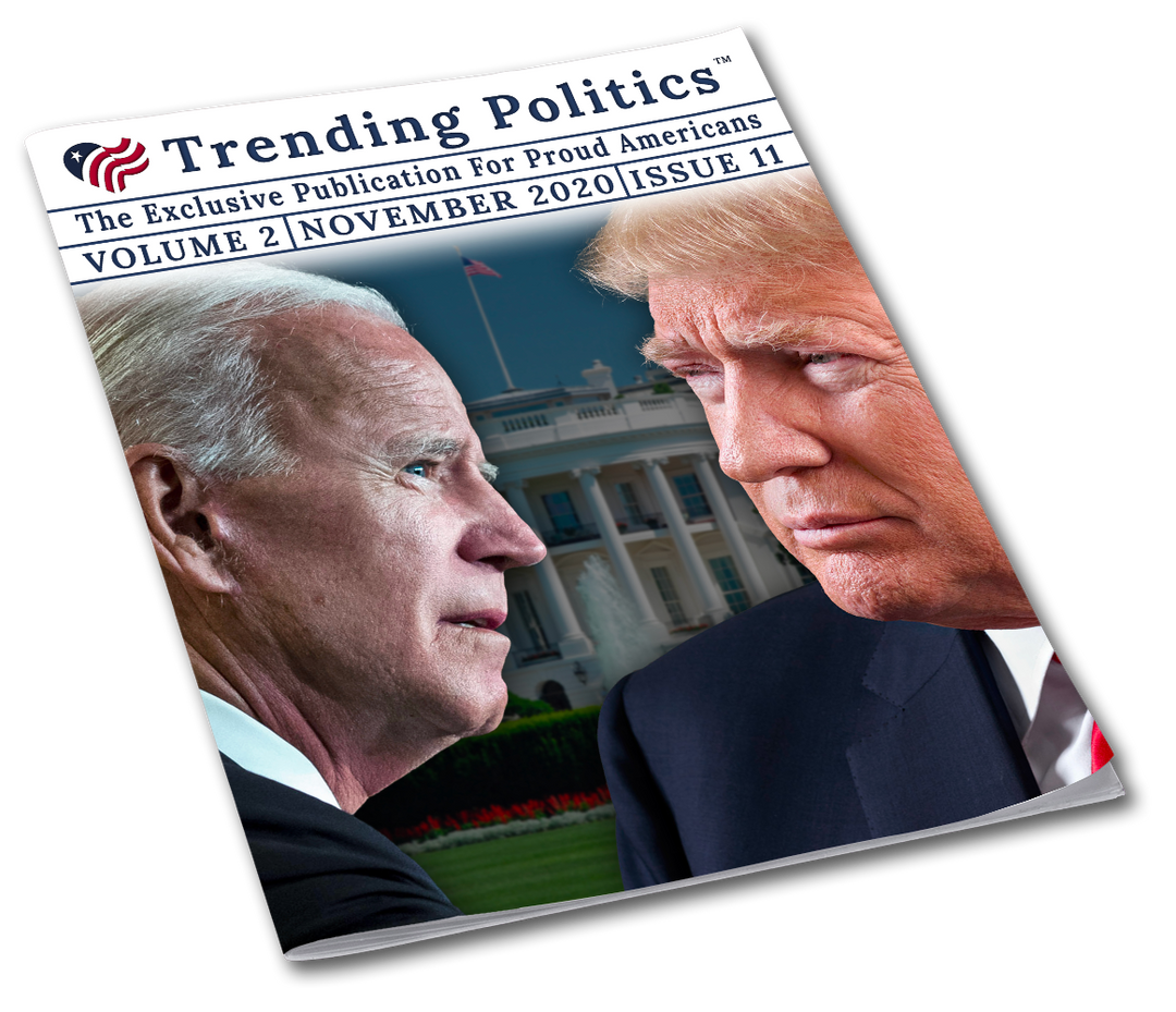 Volume 2 Issue 11 - November 2020 Trending Politics Newsletter - I Love My Freedom