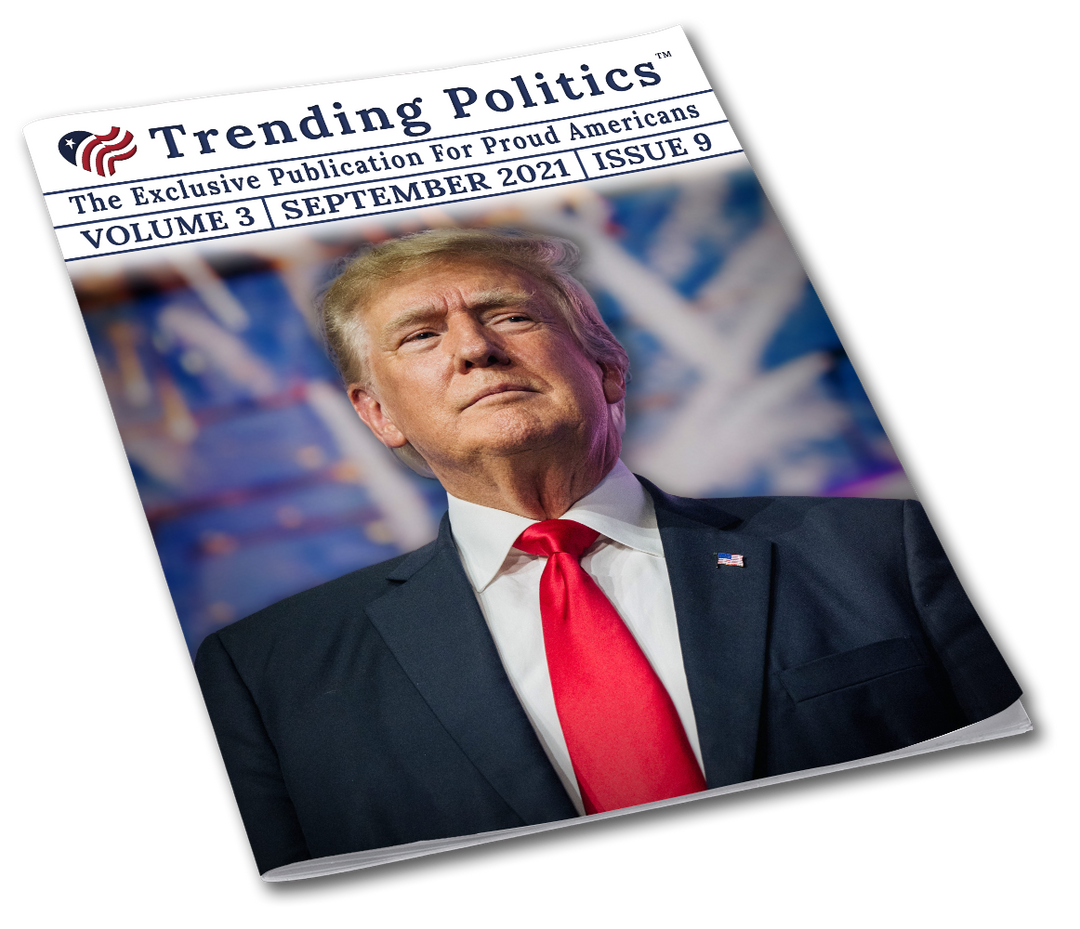 Volume 3 Issue 9 - September 2021 Trending Politics Newsletter