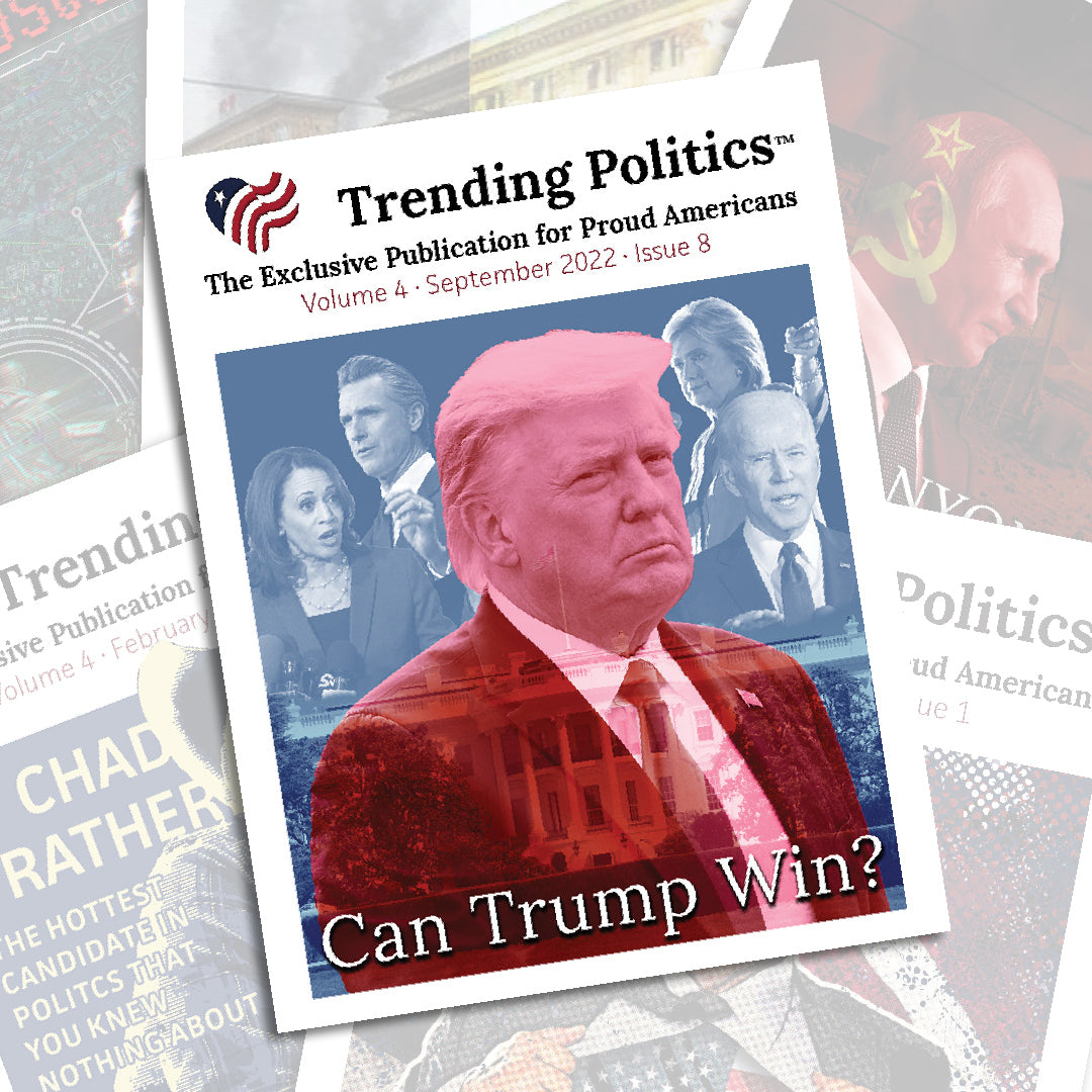Volume 4 Issue 9 - September 2022 Trending Politics Newsletter