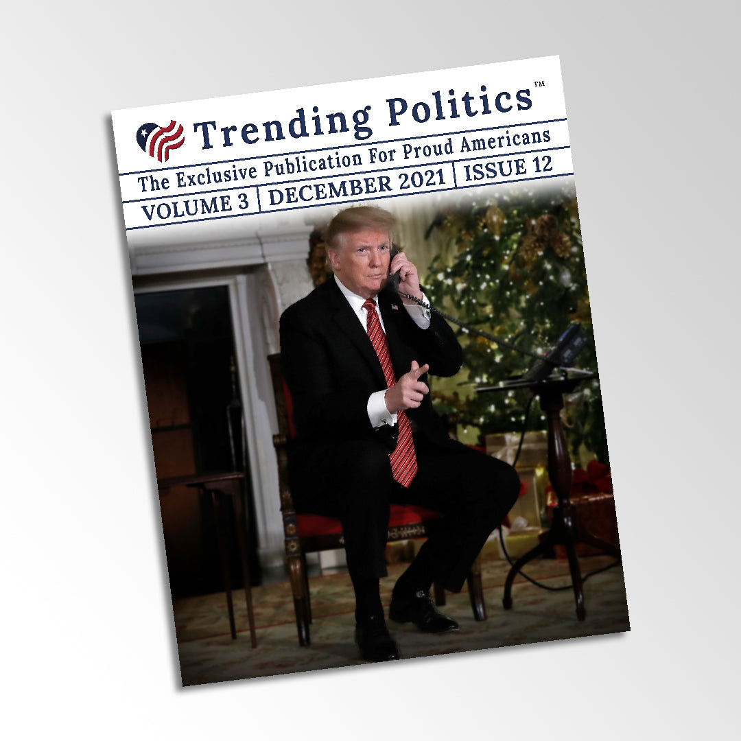 Volume 3 Issue 12 - December 2021 Trending Politics Newsletter