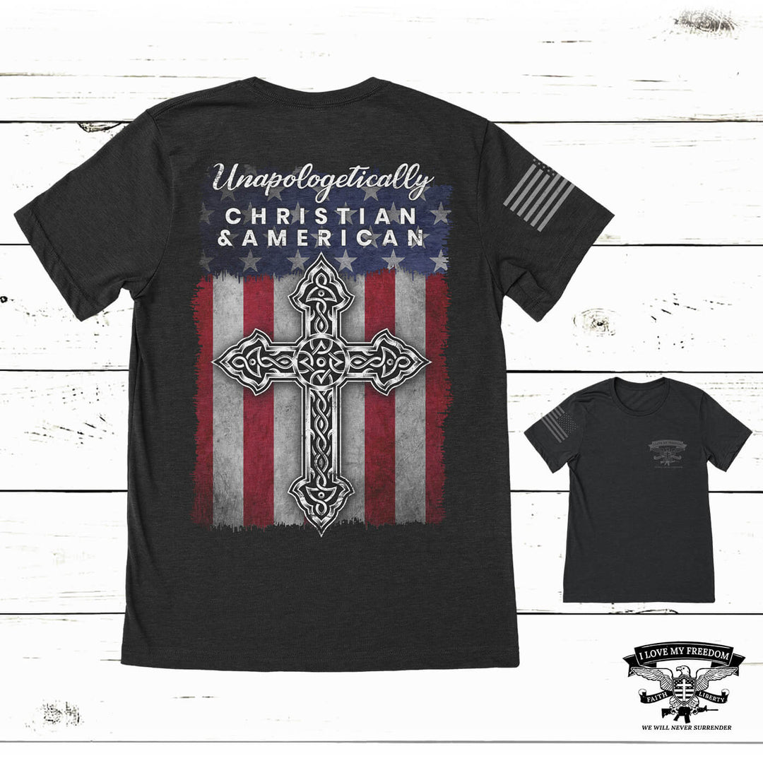 Unapologetically Christian & American T-Shirt