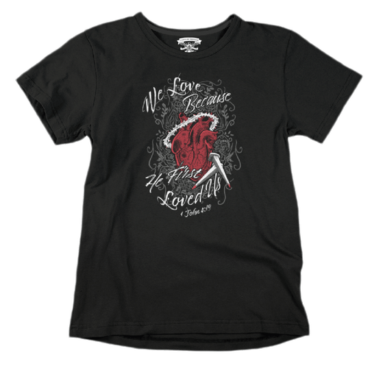"We Love Because" T-Shirt