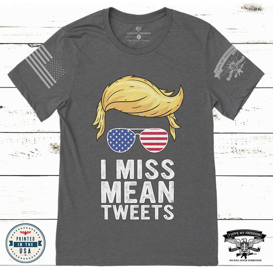 I Miss Mean Tweets T-Shirt