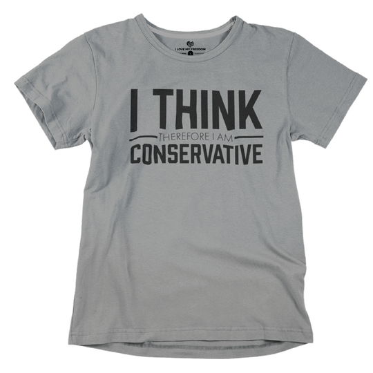 I Think Therefore I Am Conservative T-Shirt
